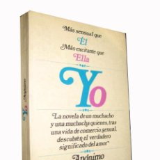 Livros em segunda mão: YO. ANONIMO .EDICIONES ROCA. MEXICO. 1977. Lote 3506141