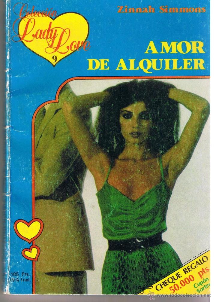 Second hand books: COLECCION LADY LOVE. N&ordm; 9. AMOR DE ALQUILER. ZINNAH SIMMONS. PUBL. NALLOR 1987. (P/D34)