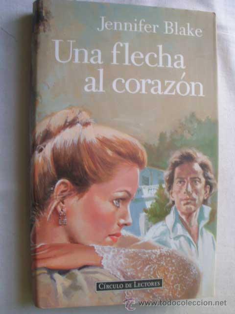 Libros de segunda mano: UNA FLECHA EN EL CORAZ&Oacute;N. BLAKE, Jennifer. 1997 - Foto 1