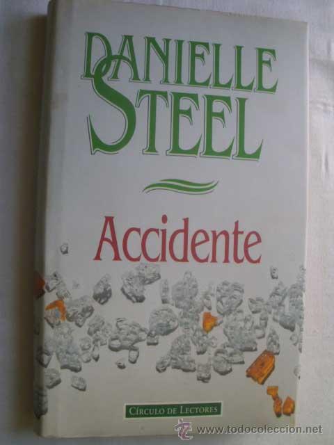Libros de segunda mano: ACCIDENTE. STEEL, Danielle. 1994 - Foto 1
