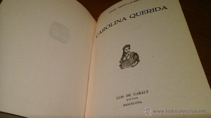 Libros de segunda mano: CAROLINA QUERIDA, CECIL SAINT LAURENT - Foto 2