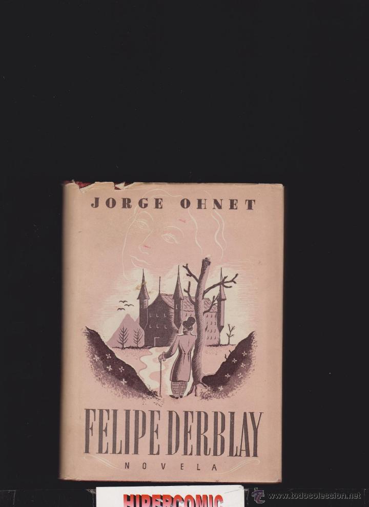 Libros de segunda mano: FELIPE DERBLAY / JORGE OHNET -ED. - Foto 1