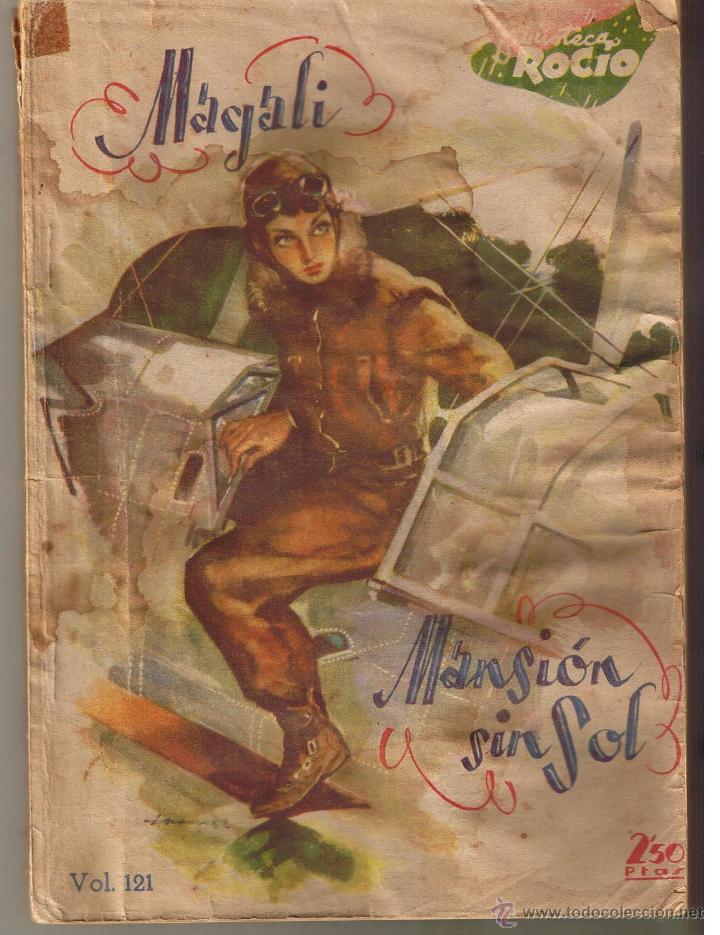 Gebrauchte B&uuml;cher: BIBLIOTECA ROCIO. N&ordm; 121. MANSI&Oacute;N SIN SOL. MAGALI. EDICIONES BETIS. (CCH/BETIS)