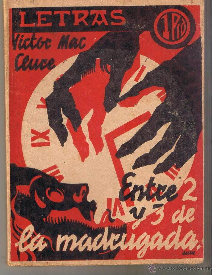 Libri di seconda mano: LETRAS. N&ordm; 4. ENTRE 2 Y 3 DE LA MADRUGADA. VICTOR MAC CLURE.  &uml;EL NOTICIERO&uml;. 1937.(C/T2)