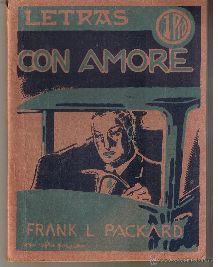 Libri di seconda mano: LETRAS. N&ordm; 2. CON AMORE. FRANCK L. PACKARD.  &uml;EL NOTICIERO&uml;. 1937.(C/T2)
