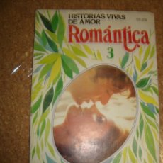 Libros de segunda mano: ROMANTICA 3 -HISTORIAS VIVAS DE AMOR -EDICIONES UVE