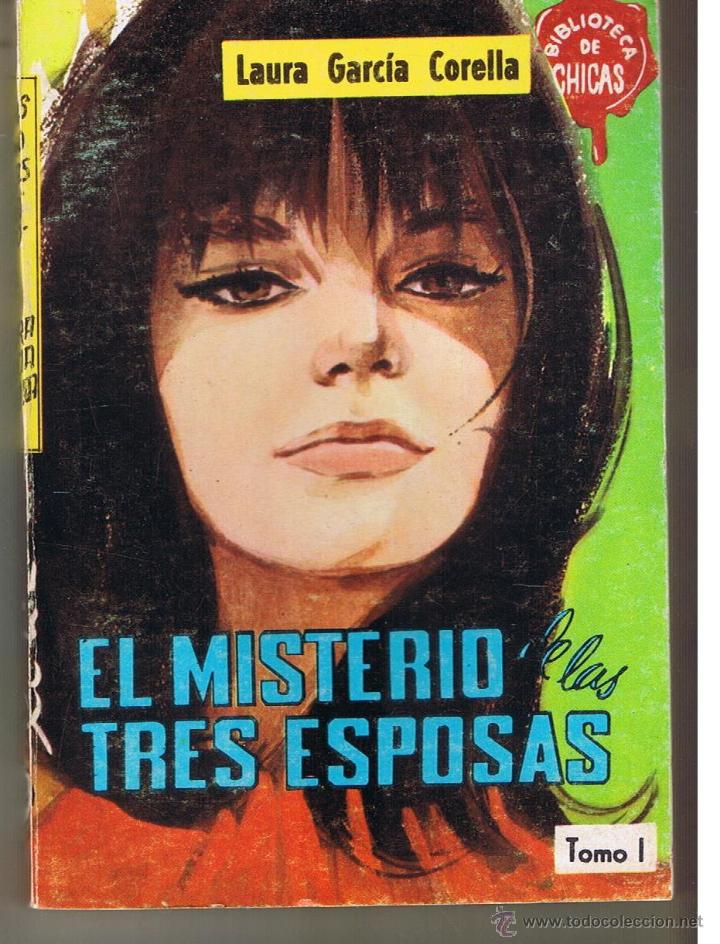 Libri di seconda mano: BIBLIOTECA DE CHICAS. N&ordm; 584. EL MISTERIO DE LAS TRES ESPOSAS. TOMO I.LAURA GCIA.C.  EDIC.CID. (C/U)