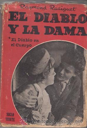 Second hand books: RAYMOND RADIGUET EL DIABLO Y LA DAMA EL DIABLO EN EL CUERPO EDICIONES SIGLO VEINTE BUENOS AIRES