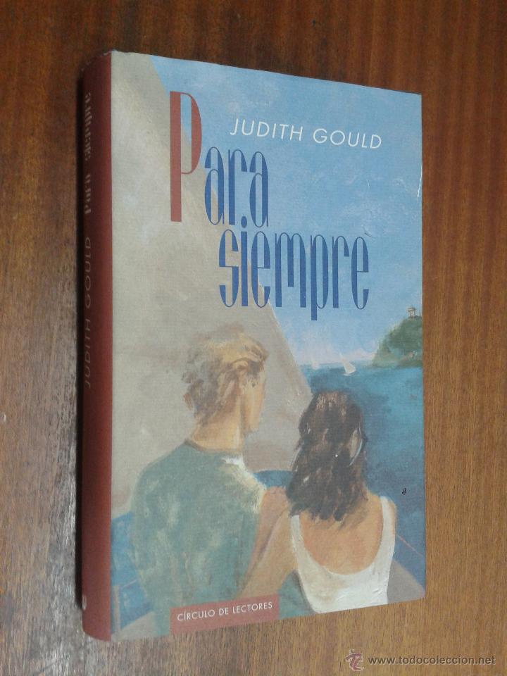 Libros de segunda mano: PARA SIEMPRE / JUDITH GOULD / C&Iacute;RCULO DE LECTORES - Foto 1
