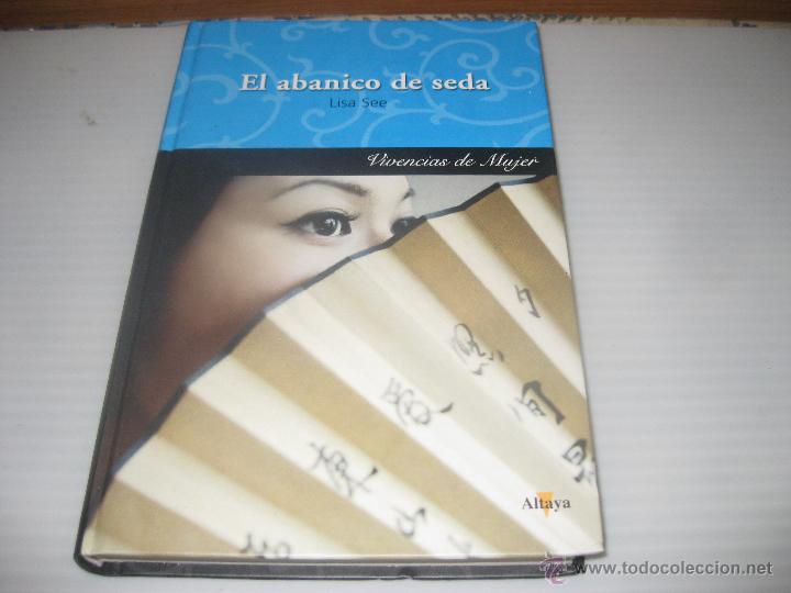 Libros de segunda mano: EL ABANICO DE LA SEDA - Foto 1