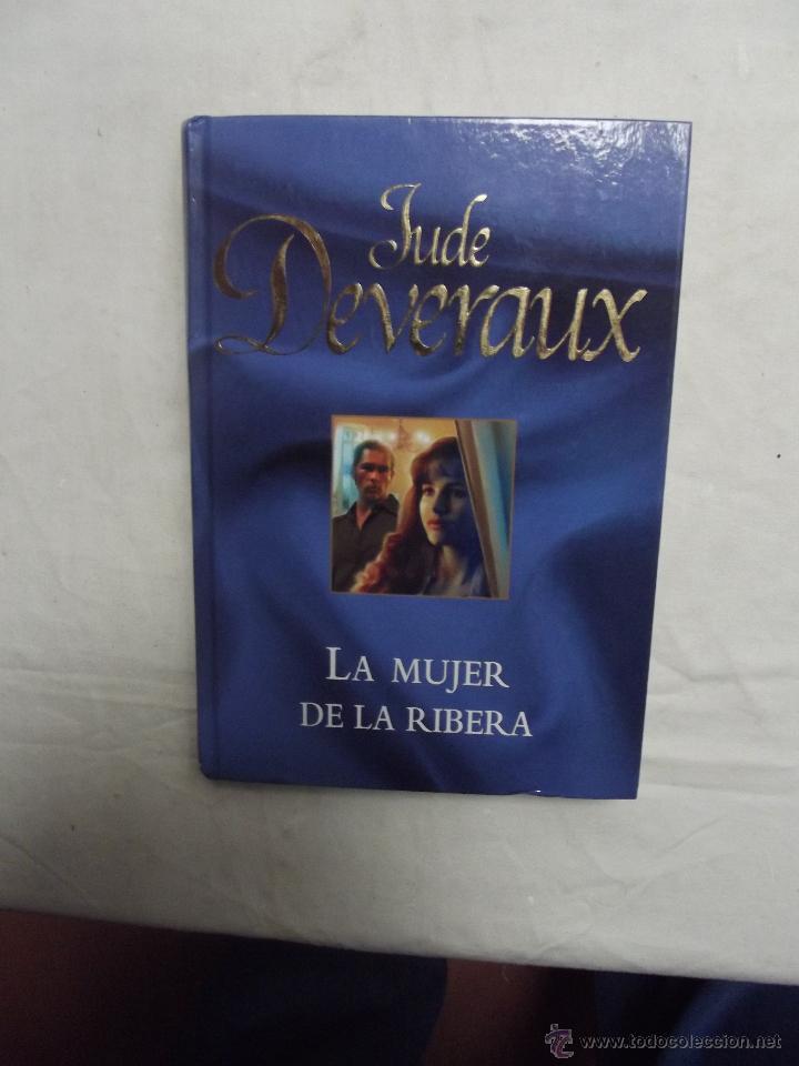 Libros de segunda mano: LA MUJER DE LA RIBERA  DE JUDE DEVERAUX - Foto 1