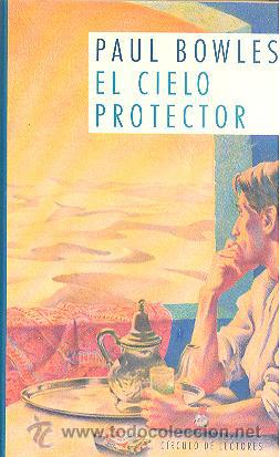 Libros de segunda mano: EL CIELO PROTECTOR DE PAUL BOWLES CIRCULO DE LECTORES - Foto 1