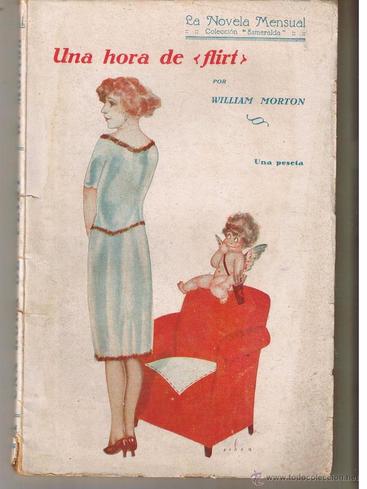 Gebrauchte B&uuml;cher: LA NOVELA MENSUAL. UNA HORA DE &uml;FLIRT&uml;.  WILLIAM MORTON.  (ST/30)