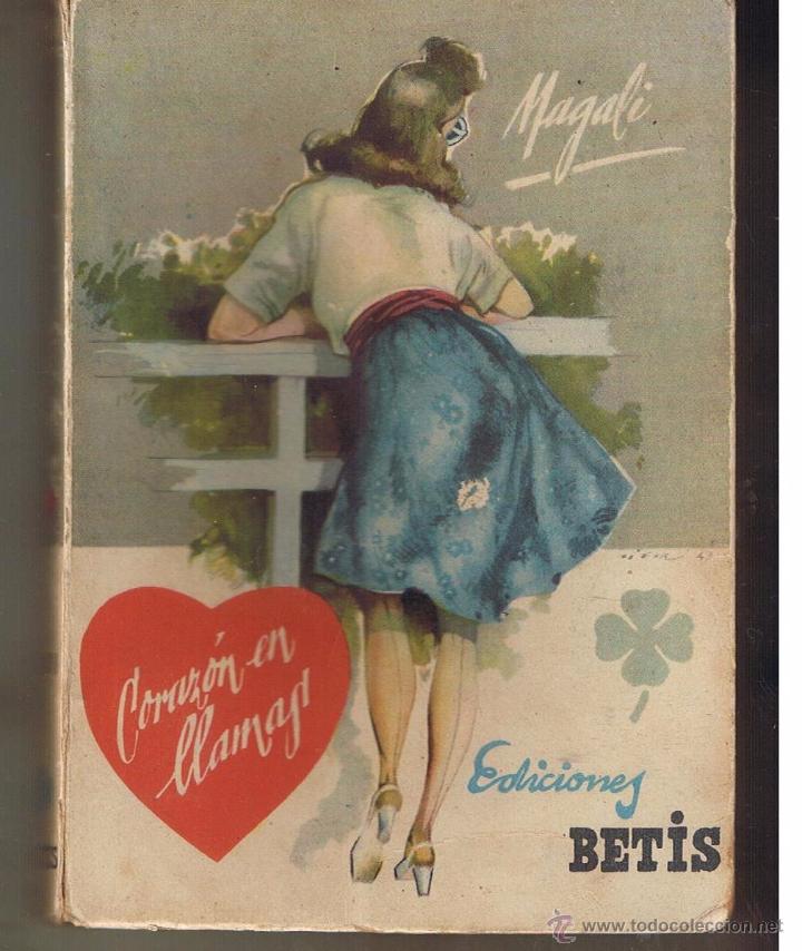 Second hand books: CORAZ&Oacute;N EN LLAMAS. MAGALI. SERIE TROBOL N&ordm; 32. EDICIONES BETIS. 1943.(ST/31)