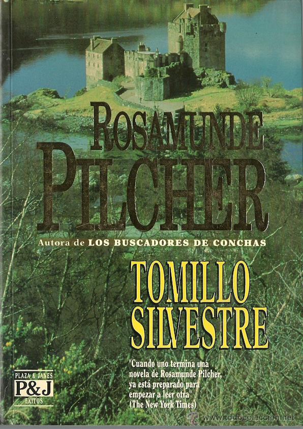 Second hand books: Rosamunde Pilcher-Tomillo silvestre.Plaza & Jan&eacute;s.1993.
