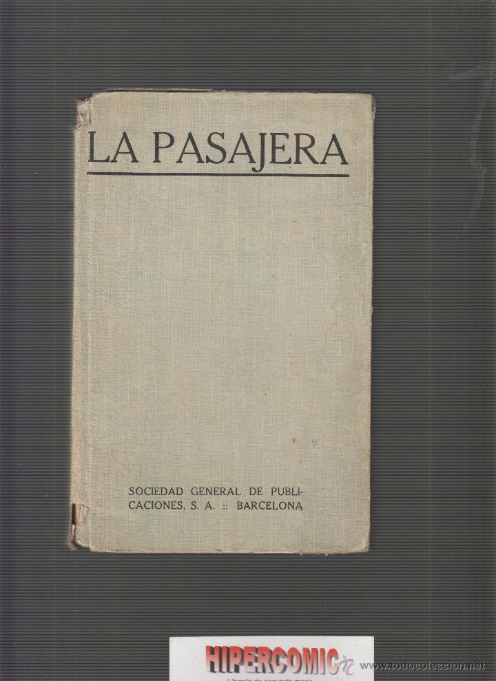 Libros de segunda mano: LA PASAJERA / GUY DE CHANTEPLEURE - Foto 2