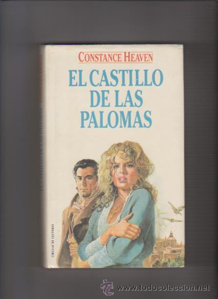 Libros de segunda mano: CONSTANCE HEAVEN - EL CASTILLO DE LA PALOMAS - CIRCULO LECTORES 1990 - Foto 1