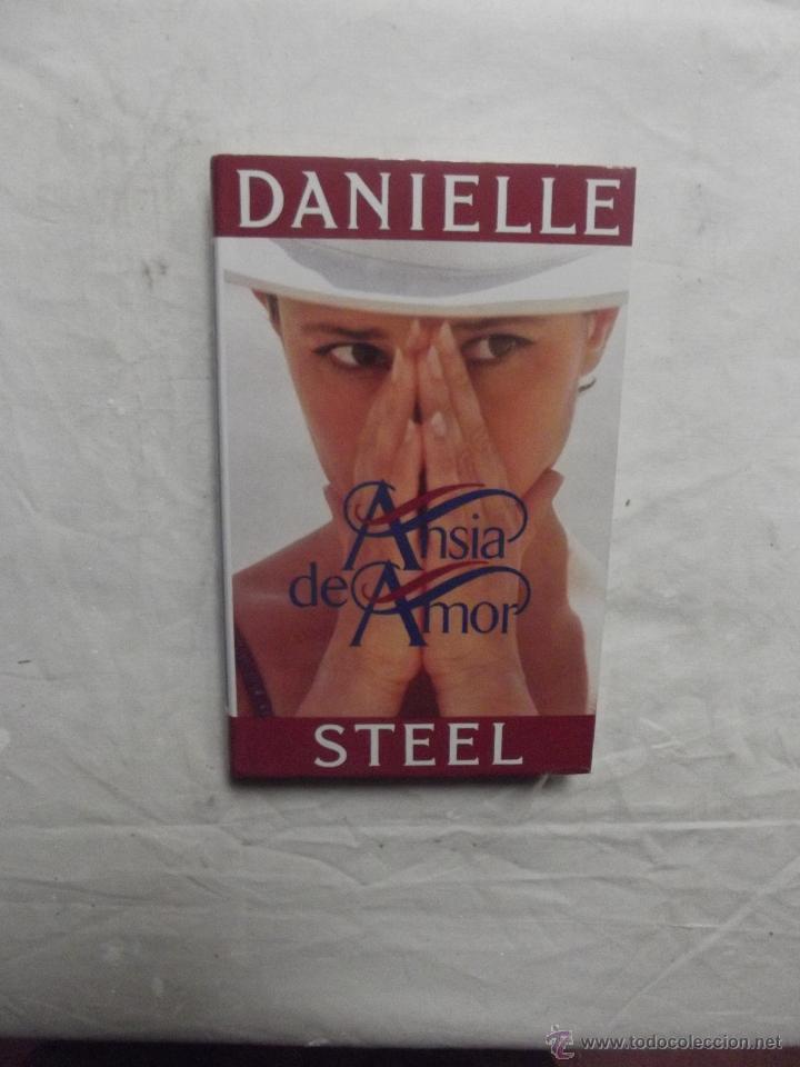 Libros de segunda mano: ANSIA DE AMOR DE DANIELLE STELL - Foto 1
