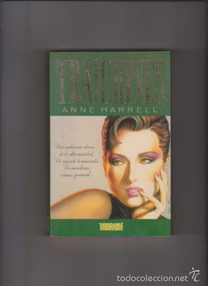 Libros de segunda mano: ANNE HARRELL - TRAICIONES - EDICIONES VIDORAMA 1991 - Foto 1