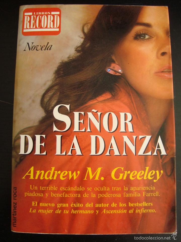 Libros de segunda mano: SE&Ntilde;OR DE LA DANZA. ANDREW M. GREELEY. - Foto 1