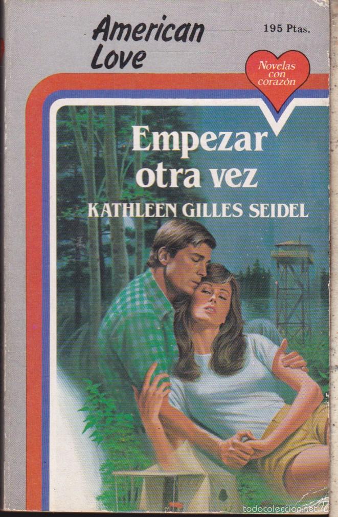 Gebrauchte B&uuml;cher: AMERICAN LOVE &middot;&middot;&middot;&middot;&middot;EMPEZAR OTRA VEZ  &middot;&middot;&middot;&middot;&middot;&middot;&middot; KATHLEEN GILLES SEIDEL