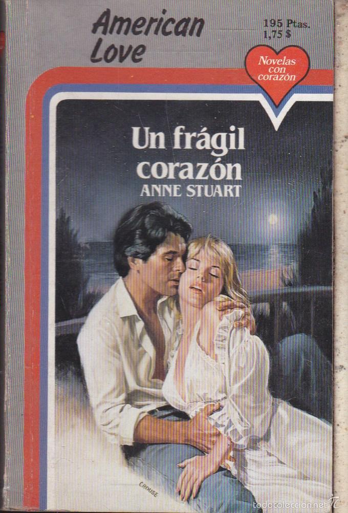 Libros de segunda mano: AMERICAN LOVE &middot;&middot;&middot;&middot;&middot;UN FRAGIL CORAZON &middot;&middot;&middot;&middot;&middot;&middot; ANNE STUART
