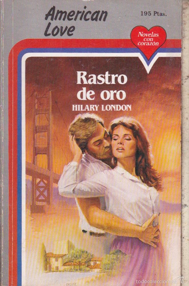 Libros de segunda mano: AMERICAN LOVE &middot;&middot;&middot;&middot;&middot;RASTRO DE ORO &middot;&middot;&middot;&middot;&middot;&middot; HILARY LONDON