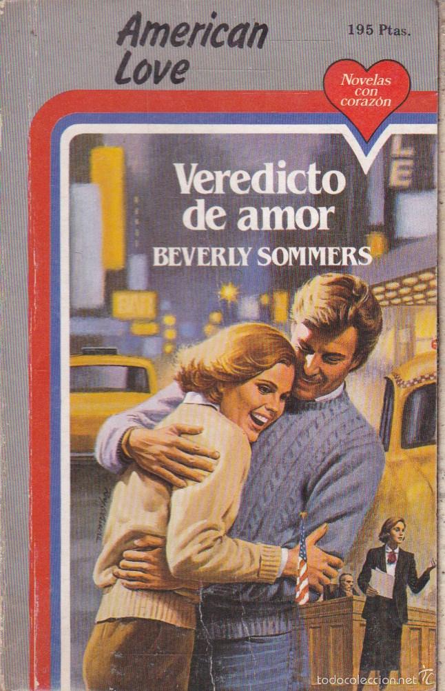 Libros de segunda mano: AMERICAN LOVE &middot;&middot;&middot;&middot;VEREDICTO DE AMOR &middot;&middot;&middot;&middot;&middot;&middot; BEVERLY SOMMERS