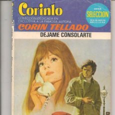 Libros de segunda mano: CORINTO. Nº 875. DEJAME CONSOLARTE. CORÍN TELLADO. BRUGUERA. (P/D72)
