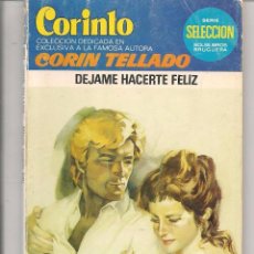 Libros de segunda mano: CORINTO. Nº 790. DEJAME HACERTE FELIZ. CORÍN TELLADO. BRUGUERA. (P/D72)