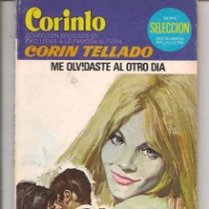Libros de segunda mano: CORINTO. Nº 582. ME OLVIDASTE AL OTRO DIA. CORÍN TELLADO. BRUGUERA. (P/D73)