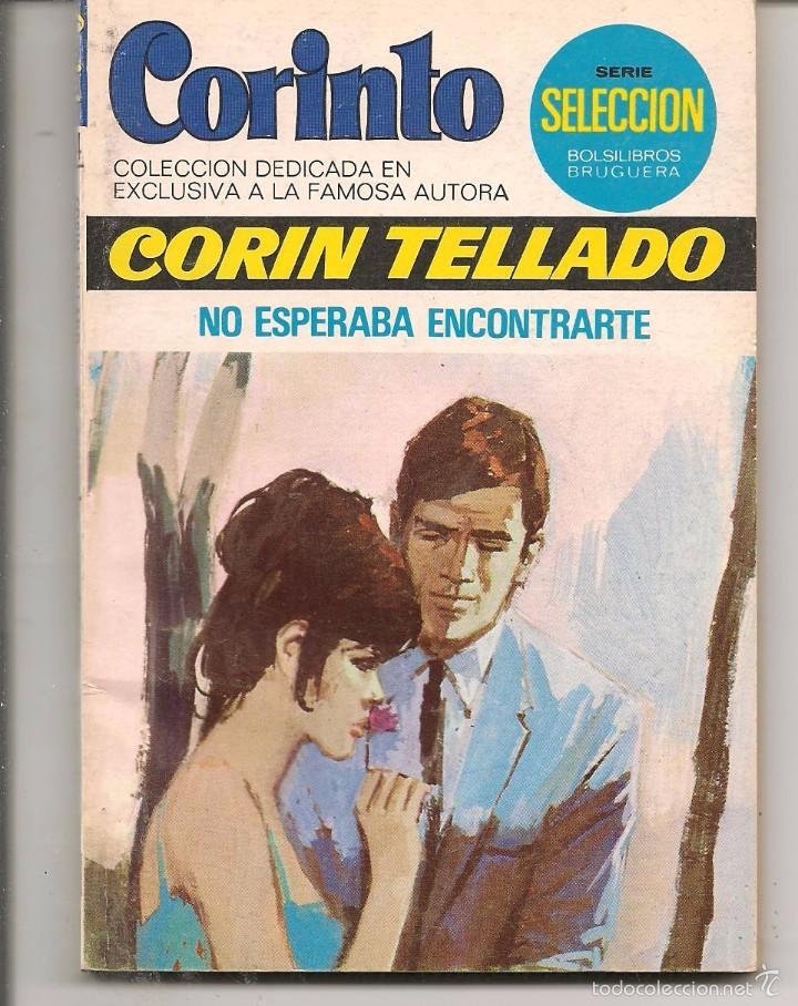 Corinto Nº 514 No Esperaba Encontrarte Corín Tellado Bruguera Pd73 - 