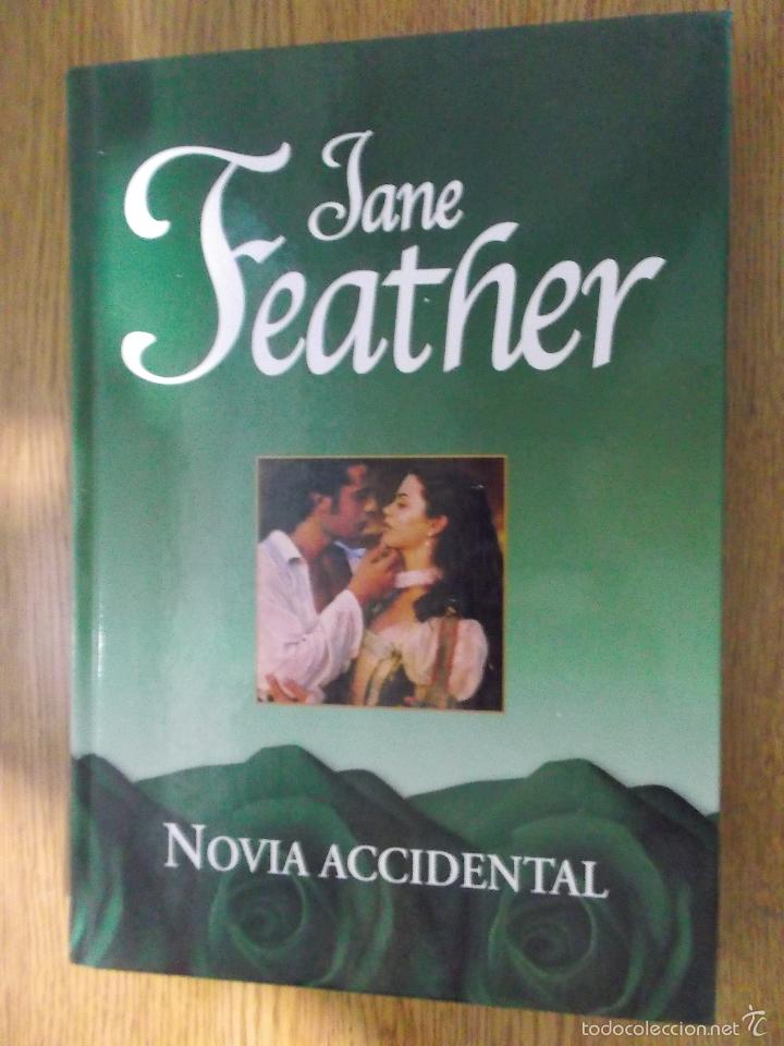 Libros de segunda mano: NOVIA ACCIDENTAL - JANE FEATHER. - Foto 1