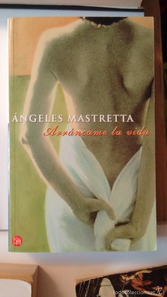 Libros de segunda mano: arrancame la vida de angeles mastretta - Foto 1