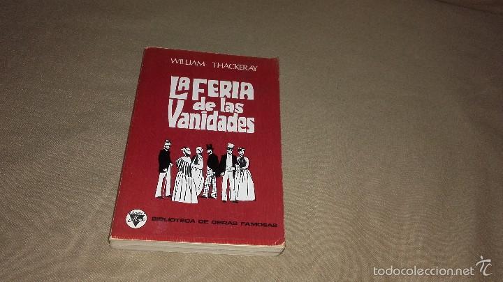 Libros de segunda mano: LA FERIA DE LAS VANIDADES. WILLIAM THACKERAY. - Foto 1