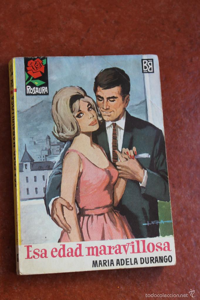 Libros de segunda mano: COLECCION ROSAURA N&ordm; 758: ESA EDAD MARAVILLOSA; MARIA ADELA DURANGO