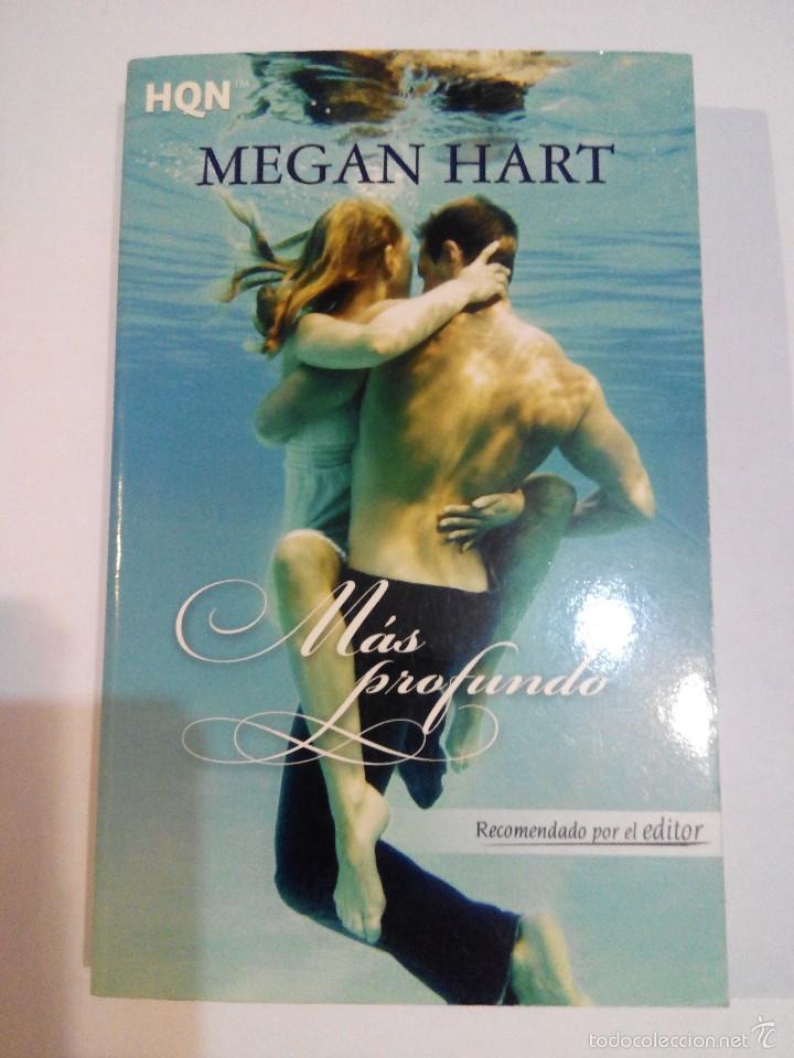 Libros de segunda mano: MEGAN HART - MAS PROFUNDO - Foto 1
