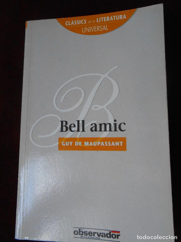 Libros de segunda mano: BELL AMIC -Guy de Maupassant - Foto 1