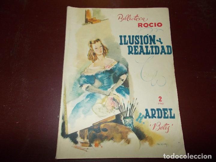 Libri di seconda mano: Biblioteca Rocio, Ilusi&oacute;n y realidad