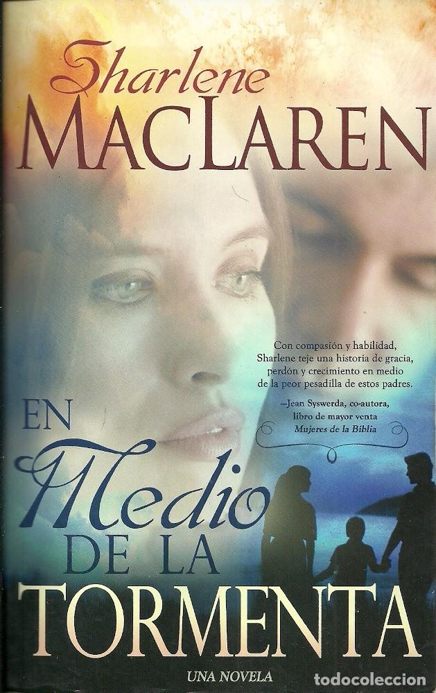 Libros de segunda mano: Sharlene MacLaren-En medio de la tormenta.Whitaker House.2009