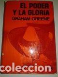 Libros de segunda mano: EL PODER Y LA GLORIA Graham Greene-ed Garalt-tapas duras +cubierta - Foto 1