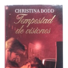 Libros de segunda mano: TEMPESTAD DE VISIONES - CHRISTINA DODD - RBA EDITORIAL - 2011