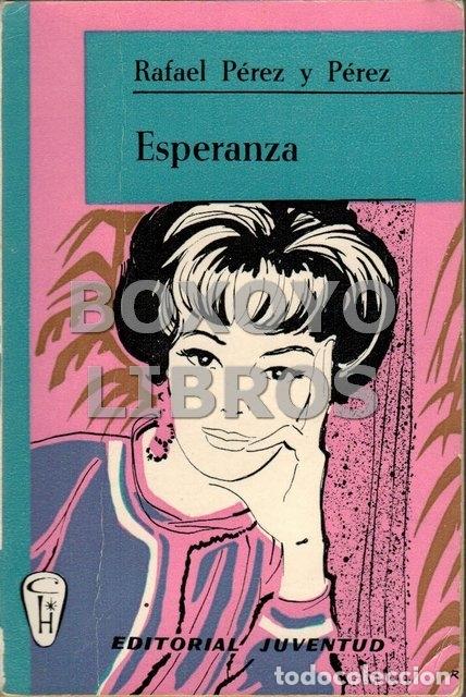 Libros de segunda mano: P&Eacute;REZ Y P&Eacute;REZ, Rafael. Esperanza - Foto 1