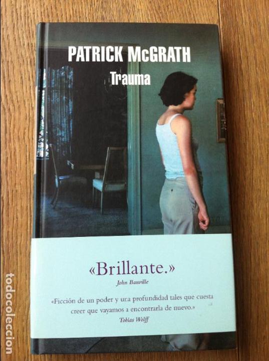 Libros de segunda mano: TRAUMA. PATRICK MCGRATH , DEBOLSILLO, 2010 - Foto 1