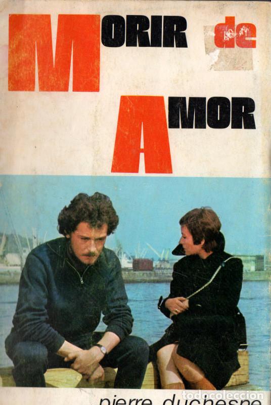 Libros de segunda mano: Morir de amor (Pierre Duchesne) - Foto 1