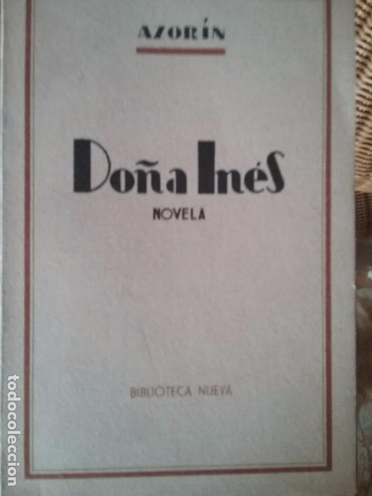 Libros de segunda mano: DO&Ntilde;A INES. NOVELA. AZORIN. - Foto 1