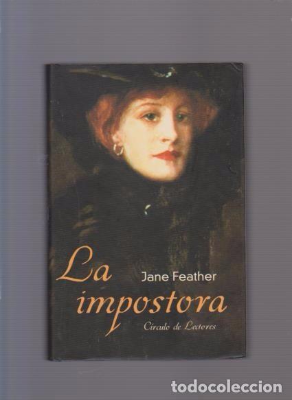 Libros de segunda mano: JANE FEATHER - LA IMPOSTORA - CIRCULO LETORES 2001 - Foto 1