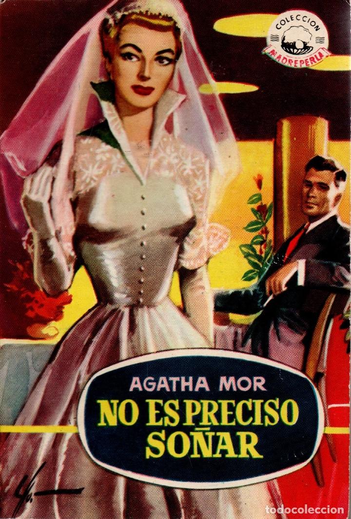 Second hand books: NO ES PRECISO SO&Ntilde;AR. AGATHA MOR. COLECCI&Oacute;N MADRESELVA N&ordm; 326. EDITTORIAL BRUGUERA, S.A. 1955.