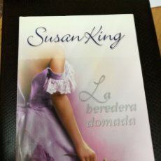 Libros de segunda mano: SUSAN KING - LA HEREDERA DOMADA - URANO 2005 - LIBRO NOVELA ROMÁNTICA