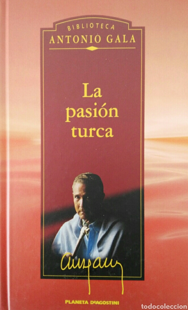 Libros de segunda mano: Antonio Gala La pasi&oacute;n turca